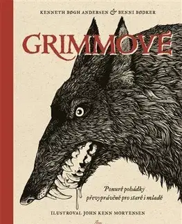 Grimmové - Kenneth Bogh Andersen, Benni Bodker, John Kenn Mortensen