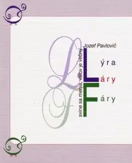 Lýra láry fáry - Jozef Pavlovič