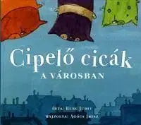 Cipelő cicák a városban - Judit Berg
