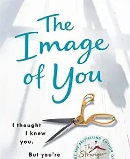 The Image of You: I thought I knew you. But youre a liar. - Adele Parks