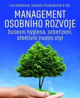 Management osobního rozvoje 2. vydání - Eva Bedrnová, Daniela Pauknerová, Kateřina Cajthamlová