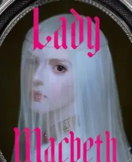 Lady Macbeth - Ava Reid