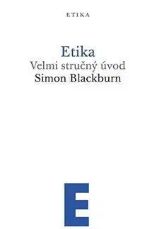 Etika - Velmi stručný úvod - Simon Blackburn