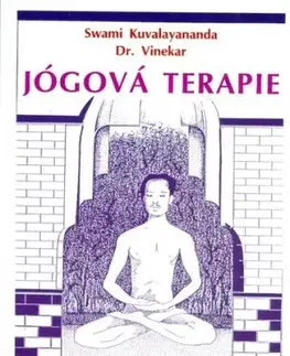 Jógová terapie - Kuvalayananda Swami, S. L. Vinekar
