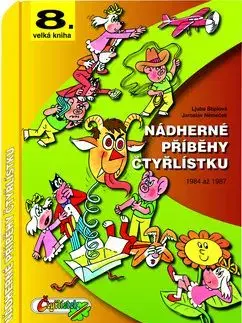 Nádherné příběhy čtyřlístku - Jaroslav Němeček, Ljuba Štiplová