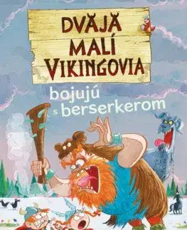 Dvaja malí Vikingovia 2: Dvaja malí Vikingovia bojujú s berserkerom - Francesca Simon