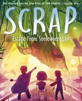 SCRAP: Escape From Somewhere 513 - Guy Bass