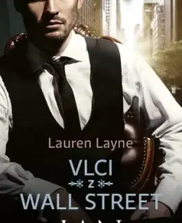 Vlci z Wall Street: Ian - Lauren Layne