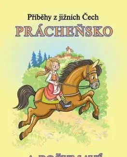 Příběhy z jižních Čech - Prácheňsko a Pošumaví - Zdeňka Študlarová, Hynek Klimek