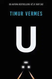 U: Ztraceni v metru - Timur Vermes