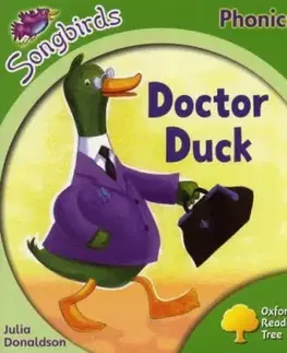 Oxford Reading Tree Songbirds Phonics: Level 2: Doctor Duck - Julia Donaldson