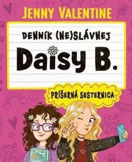 Denník (ne)slávnej Daisy B.: Príšerná sesternica - Jenny Valentine