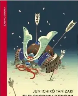 The Secret History of The Lord of Musashi - Junichiro Tanizaki
