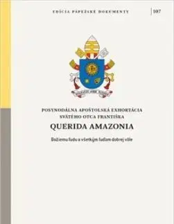 Querida Amazonia - Pápež František