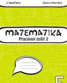 Matematika 5 - Pracovný zošit 2 - Peter Bero, Zuzana Berová