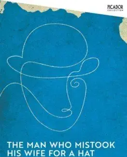 The Man Who Mistook His Wife for a Hat - Oliver Sacks