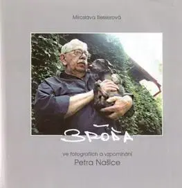 Bróďa ve fotografiích a vzpomínání - Miroslava Besserová