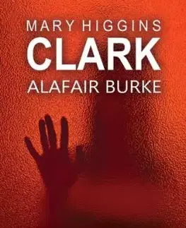 Nepatřím ti - Mary Higgins Clark, Alafair Burke