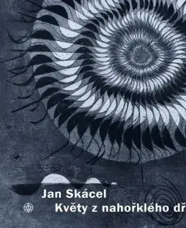 Květy z nahořklého dřeva - Jiří Opelík, Jan Skácel
