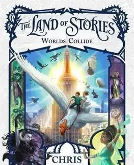 The Land of Stories - Worlds Collide Book 6 - Chris Colfer