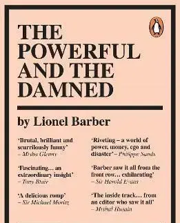 The Powerful and the Damned - Lionel Barber