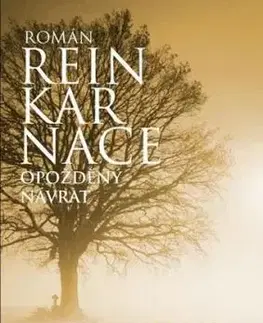 Reinkarnace - Opožděný návrat - Karel Naxera