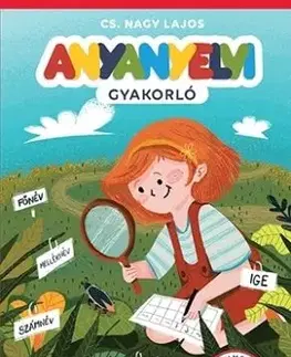 Anyanyelvi gyakorló - 4. évfolyam - Lajos Nagy