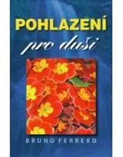 Pohlazení po duši - Bruno Ferrero