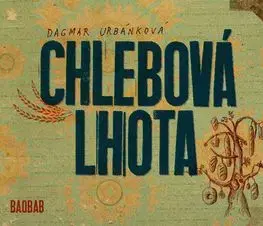Chlebová lhota - Dagmar Urbánková