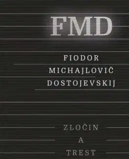 Zločin a trest - Fjodor Michajlovič Dostojevskij