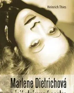 Marlene Dietrichová a její utajovaná sestra - Heinrich Thies