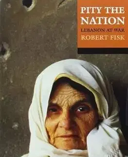 Pity the Nation - Robert Fisk