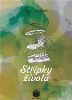Střípky života - Eva Gmentová