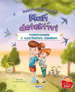 Malí detektívi 2: Vyšetrovanie s vyvrtnutým členkom - Stanislav V. Solovinský, Adriana Bolyová