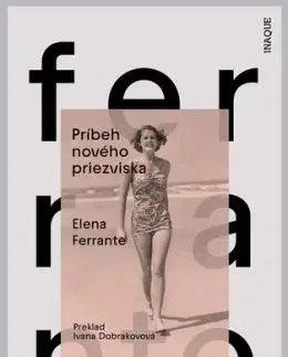 Príbeh nového priezviska, 2. vydanie - Elena Ferrante, Ivana Dobrakovová