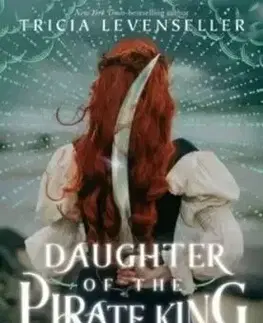Daughter of the Pirate King - Tricia Levenseller