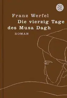 Die Vierzig Tage des Nusa Dagh - Franz Werfel