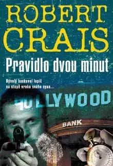 Pravidlo dvou minut - Robert Crais