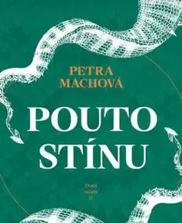 Pouto stínu (Dračí město 2) - Petra Machová