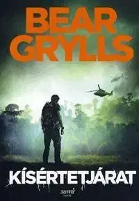 Kísértetjárat - Bear Grylls