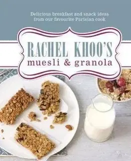 Rachel Khoo's Muesli and Granola - Rachel Khoo