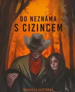 Do neznáma s cizincem - Michaela Vaščíková