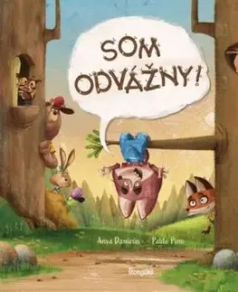 Som odvážny! - Anya Damiron, Pablo Pino