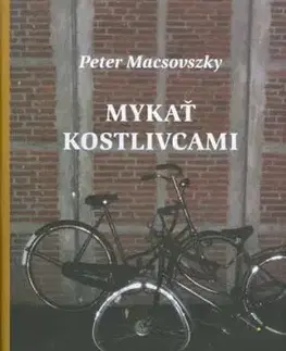 Mykať kostlivcami - Peter Macsovszky, Jaroslav Šrank