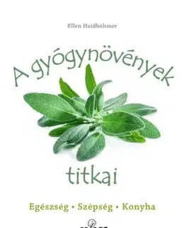 A gyógynövények titkai - Ellen Heidböhmerová