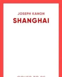 Shanghai - Joseph Kanon