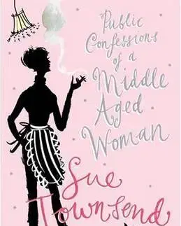 The Public Confessions of a Middle-Aged Woman - Sue Townsend