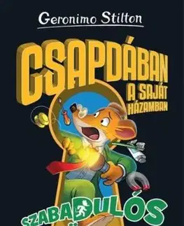 Csapdában a saját házamban – Szabadulós könyv - Geronimo Stilton