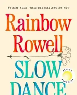 Slow Dance - Rainbow Rowell