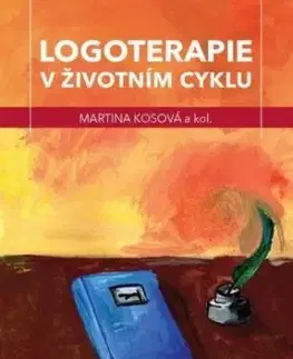 Logoterapie v životním cyklu - Martina Kosová